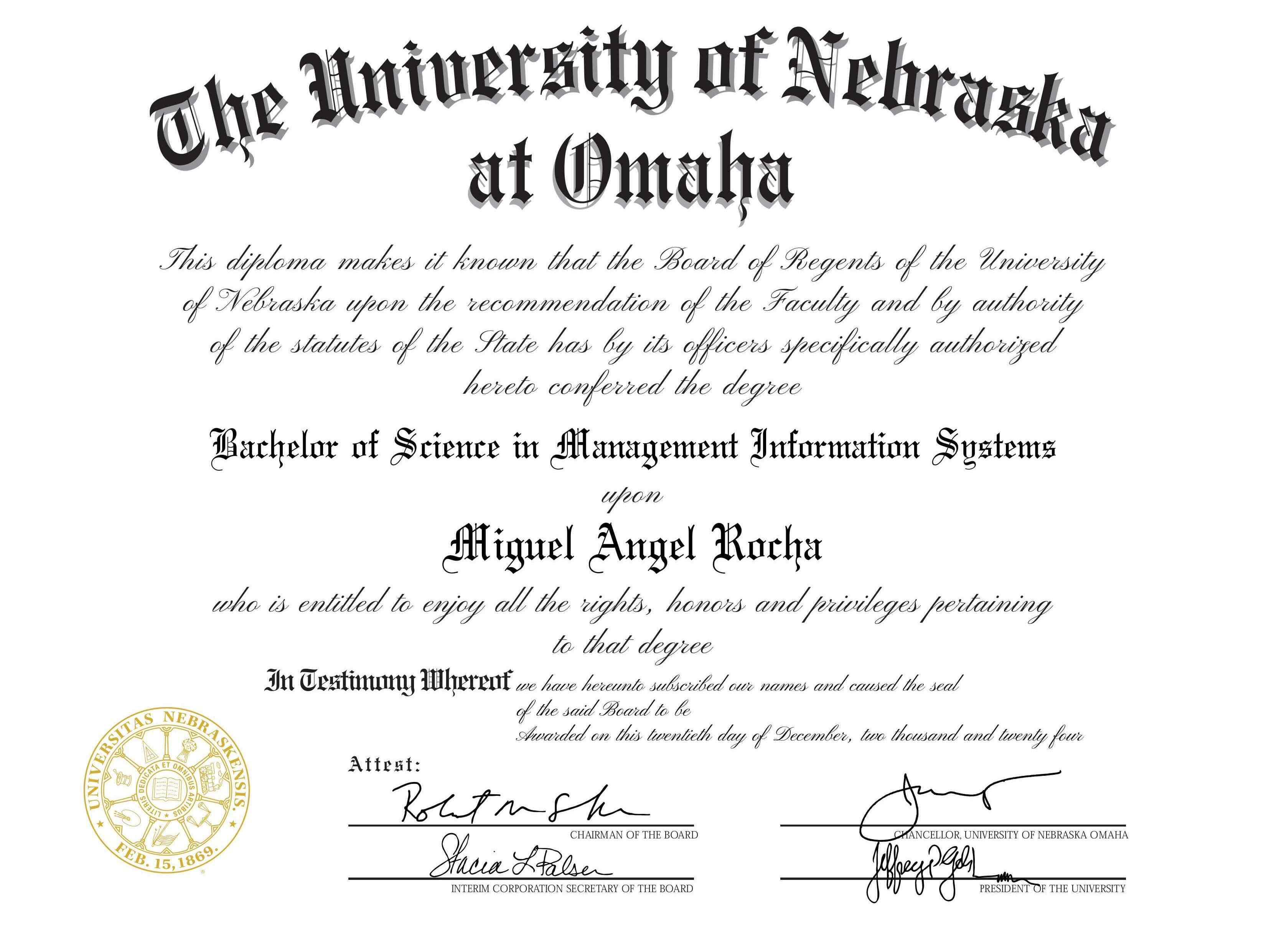 University of Nebraska at Omaha diploma awarded to Miguel Angel Rocha, conferring the degree of Bachelor of Science in Management Information Systems. The diploma is dated December 20, 2024, and includes signatures of the Chairman of the Board, Interim Corporation Secretary, Chancellor of the University, and President of the University. The University of Nebraska official seal, dated February 15, 1869, is also present.